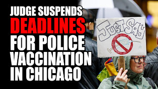 Judge Suspends Deadline for Police Vaccination in Chicago