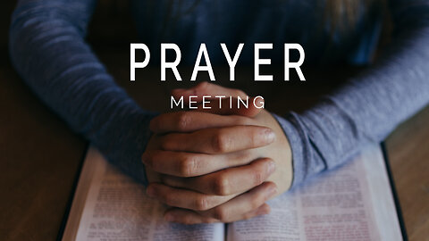2022-11-09 (Wednesday) Prayer meeting