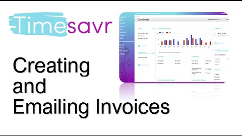 TimeSavr Creating and Emailing Invoices