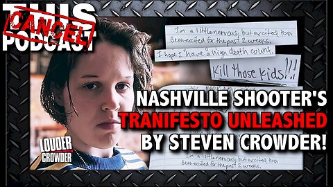 Nashville Shooter Audrey Hale's Tranifesto leaked by Steven Crowder!