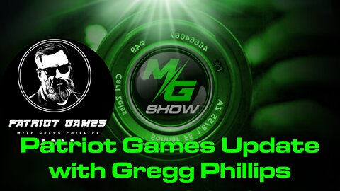 Patriot Games Update with Gregg Phillips