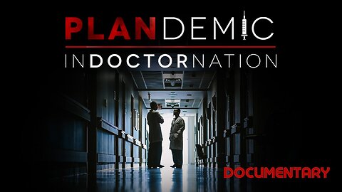 Documentary: Plandemic 2 ‘InDOCTORnation’