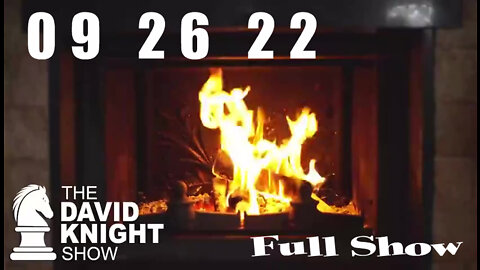 DAVID KNIGHT (Full Show) - 09_26_22 Monday
