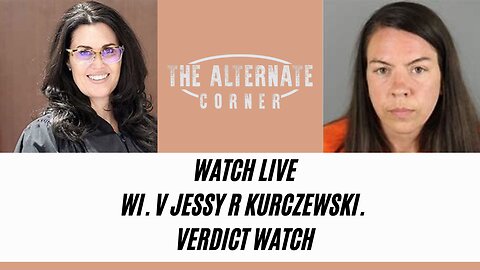 Verdict Watch - WI v. Jessy Kurczewski: Eye Drops Murder Trial