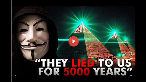 Terrifying Truth About the Pyramids Revealed by Anonymous