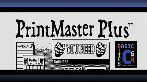 Designing with PrintMaster Plus on a Commodore 64