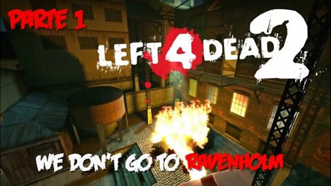 Left 4 Dead 2: We Don't Go To Ravenholm (Parte 1) (Mapa da Comunidade) (Playthrough) (No Commentary)