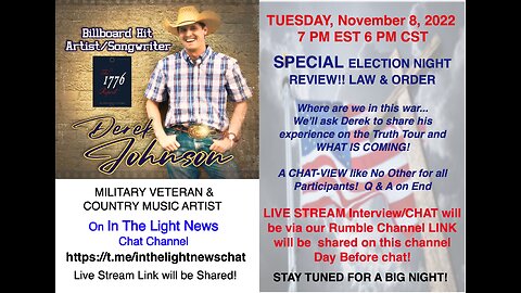 11-8-2022 LIVE CHAT ELECTION NIGHT with DEREK JOHNSON Law & Order! Truth Tour Sum Up