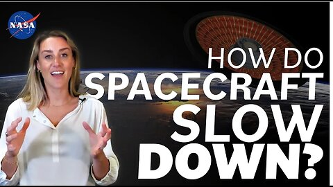 How Do Spacecraft Slow Down? We Asked a NASA Technologist