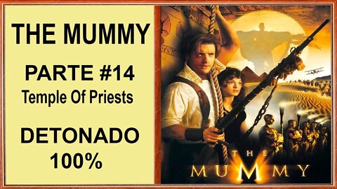 [PS1] - The Mummy - [Parte 14 - Temple Of Priests] - Detonado 100% - 1440p