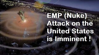 Imminent EMP Attack on the United States? Consequences Will Be Dire! [mirrored]