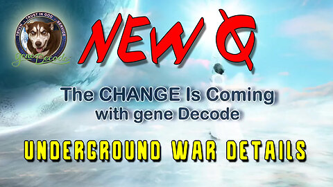 4/22/24 - Gene Decode Underground War Details - NEW Q..