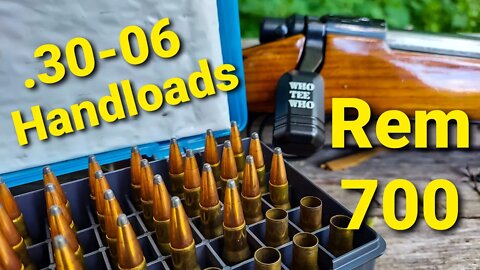 .30-06 Handloads in my Remington 700