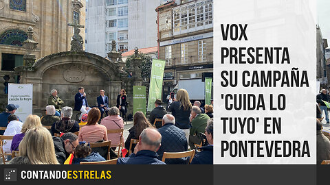 Vox presenta su campaña 'Cuida lo tuyo' en Pontevedra