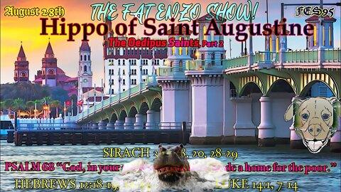 FES95 | Hippo of Saint Augustine — The Oedipus Saints, Part 2