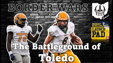 BORDER WARS: The Battleground of Toledo