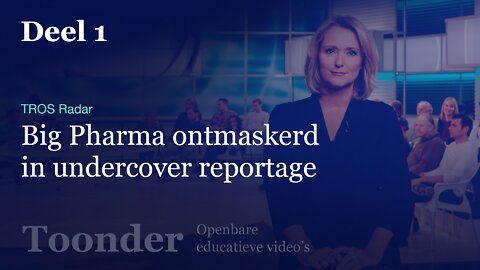 Deel1: Big Pharma ontmaskerd in undercover reportage (TROS Radar)