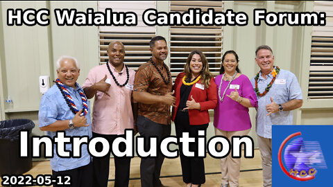 HCC Waialua Candidate Forum: Introduction