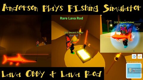 AndersonPlays Roblox Fishing Simulator - How to Get the Lava Rod and Lava Obby Badge