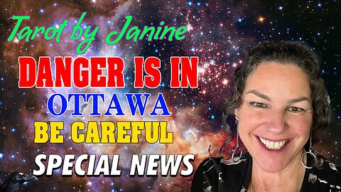 TAROT BY JANINE ✞ MUST WATCH ✞ WHAT HAPPENED IN OTTAWA'S - TRUMP NEWS