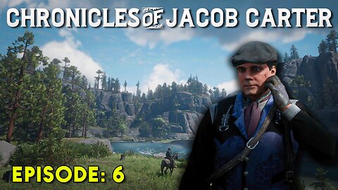 Jacob Carter | Final Chapter Episode 6