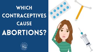 Which Contraceptives Cause Abortions?