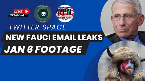 New Fauci Email Leaks | Jan 6 Footage