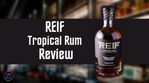 Reif Tropical Rum Review!