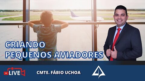 👨🏻‍⚕‍ PAPO COM O PAMPLONA: Cmte. FÁBIO UCHOA [Criando Pequenos Aviadores]