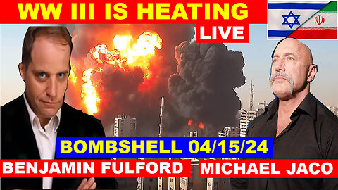 BENJAMIN FULFORD & MICHAELJACO, JUAN O SAVIN, DAVID NINO Huge Intel 04/15/24 💥 WW III IS HEATING