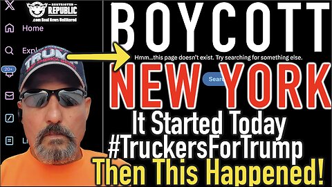 It Started Today! #Boycott New York by #TruckersForTrump but Then Something Strange Happens…