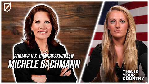 THIS IS YOUR COUNTRY | Michele Bachmann Interview