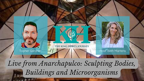 Topher Gardner Live from Anarchapulco: Sculpting Bodies, Buildings and Microorganisms