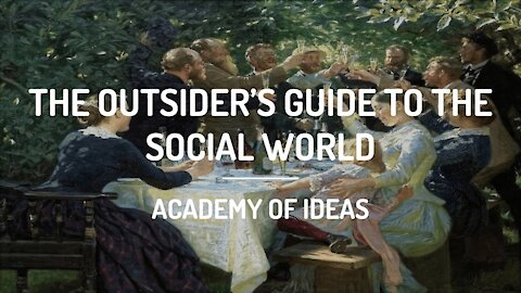 The Outsider's Guide to the Social World