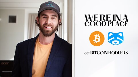 A MESSAGE TO BITCOIN HODLERS - WE’RE IN A GOOD PLACE