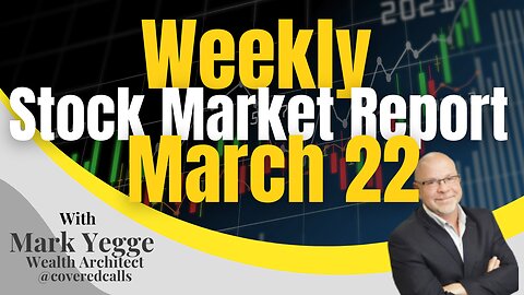 Weekly Stock Market Report March 22, 2024