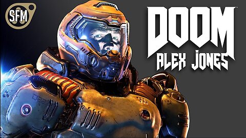 Doom: Alex Jones edition