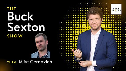 The Buck Sexton Show - Mike Cernovich