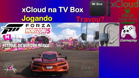 xCloud na TV Box, jogando Forza Horizon 5 na Mi Box