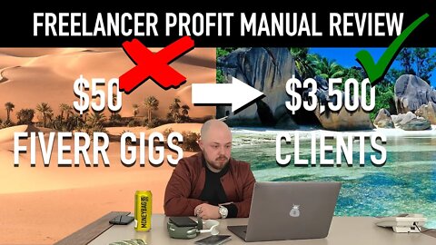 From $50 Fiverr Gigs to $3,500 Clients | Freelancer Profit Manual Review