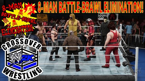 WWE2K CROSSOVER- 8-MAN BATTLE-BRAWL ELIMINATION!