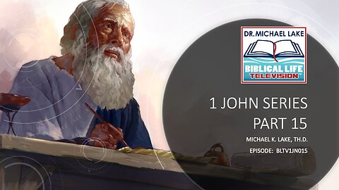 1 John Series – Session 15