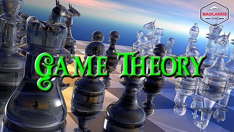 Game Theory Ep 2 - Thurs 12-00 PM ET -