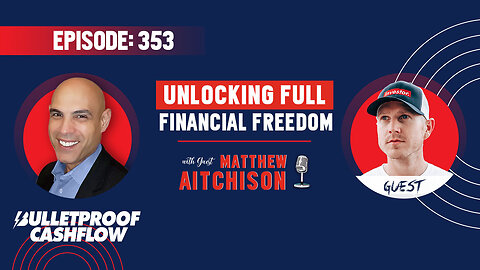 BCF 353: Unlocking Full Financial Freedom with Matthew Aitchison