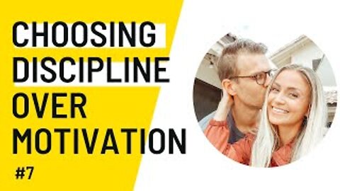 Choosing Discipline Over Motivation - Transformed Living Podcast #7