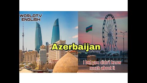 Explore Rich Culture of Azerbaijan Azerbaijan:A Journey Through Time and Tradition