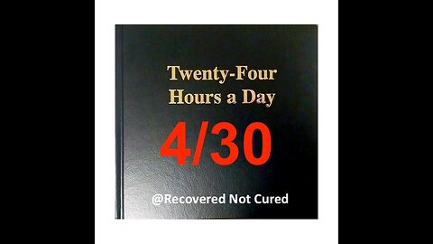 Twenty-Four Hours A Day Book Daily Reading – April 30 - A.A. - Serenity Prayer & Meditation