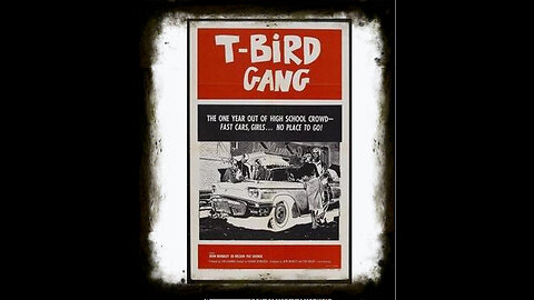 T-Bird Gang 1959 | Classic Adventure Drama| Vintage Full Movies | Action Drama