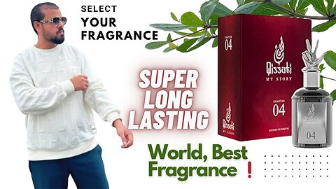 World Best Fragrance “QISSATI” chapter 4