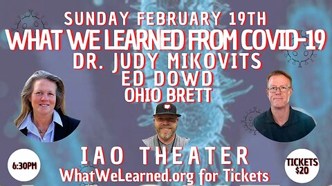 What We Learned from Covid-19, Live Dr. Judy Mikovits, Ed Dowd, Dr. Kirk Milhoan and Ohio Brett Bohl